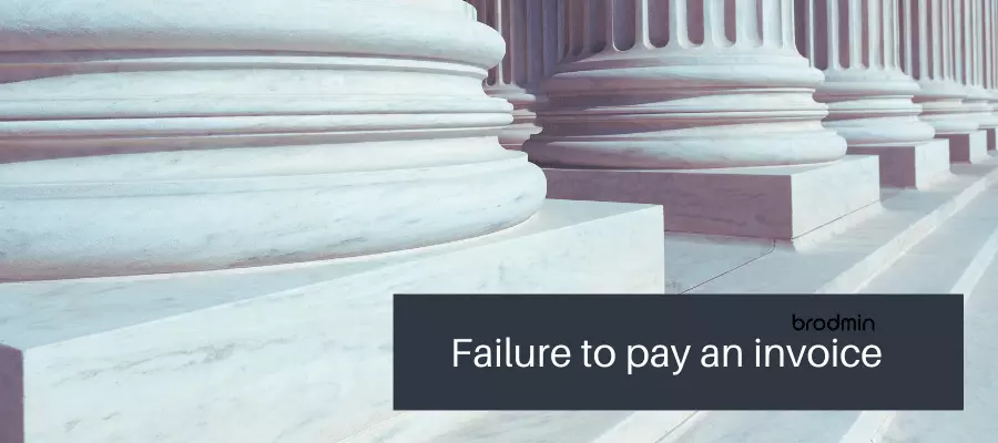 Failure to pay an invoice